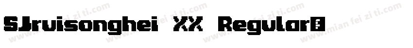 SJruisonghei XX Regular字体转换
